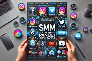 Igresellers SMM Paneli ile Etkileşimlerinizi Yükseltin